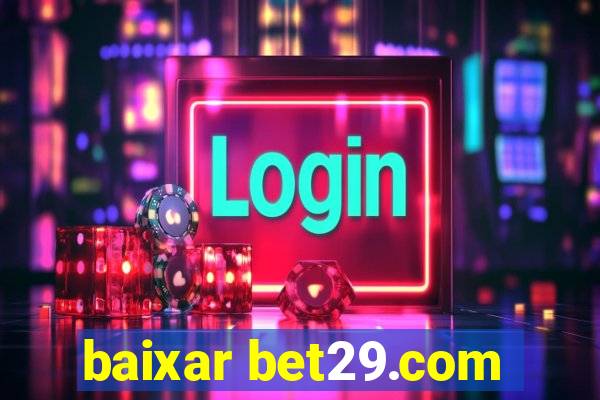 baixar bet29.com